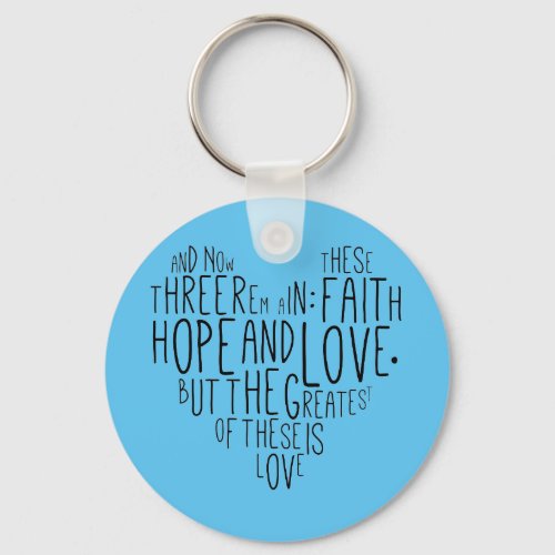 Faith Hope Love 1 Corinthians 1313 Keychain