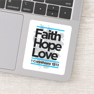 faith hope love, 1 corinthians 13:13 sticker