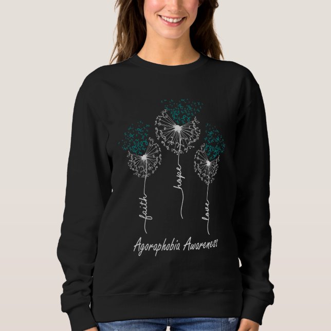 Faith Hope Love Agoraphobia Awareness Sweatshirt (Front)