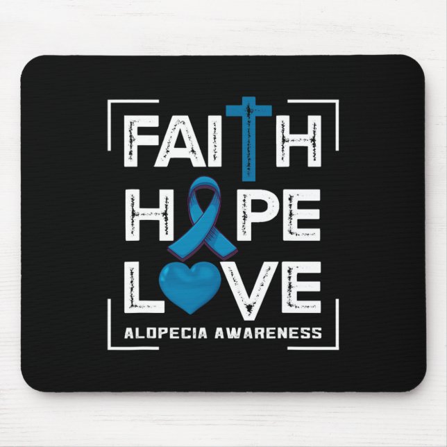 Faith Hope Love Alopecia Awareness 1 Mouse Pad (Front)