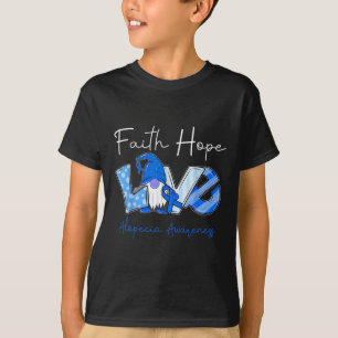 Faith Hope Love Alopecia Awareness 3 T-Shirt