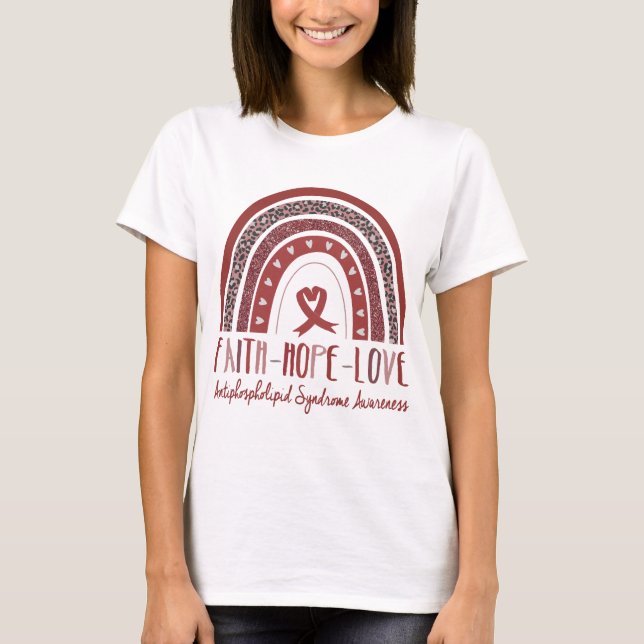 Faith Hope Love Antiphospholipid Syndrome Awarenes T-Shirt (Front)