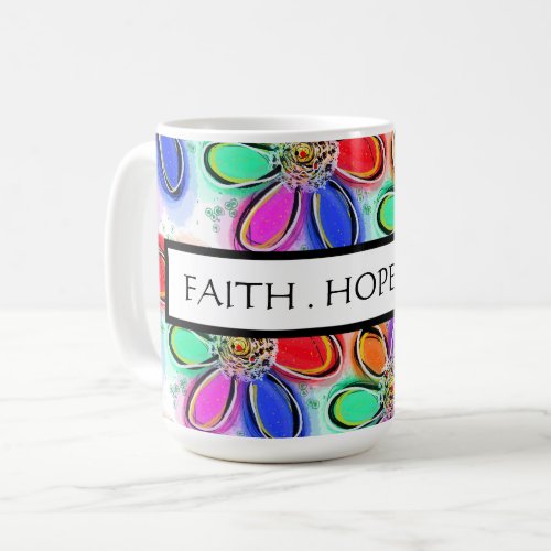 Faith Hope Love Artsy Watercolor Flowers Pattern Coffee Mug