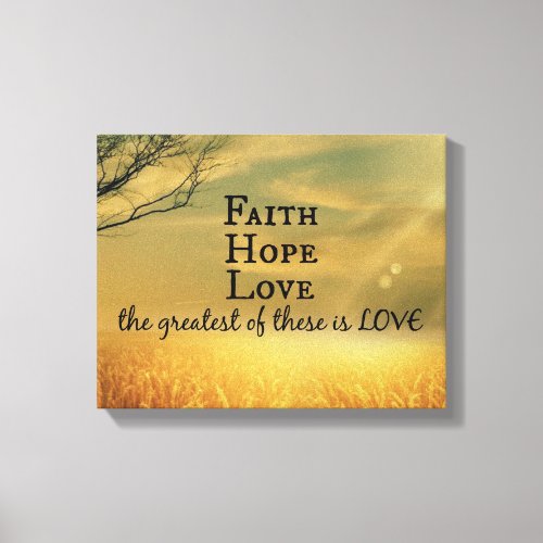 Faith Hope Love Bible Verse Scripture Canvas Print