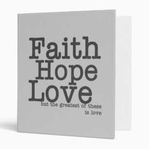 Faith Hope Love Binder