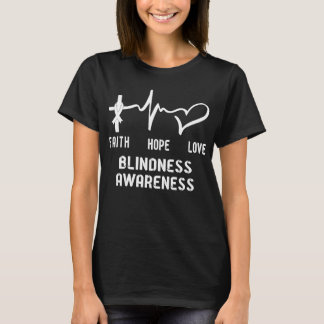 Faith Hope Love Blindness Awareness T-Shirt