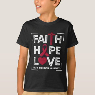 Faith Hope Love Brain Aneurysm Awareness 1 T-Shirt