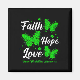 Faith Hope Love Brain Disabilities Awareness Butte Magnet