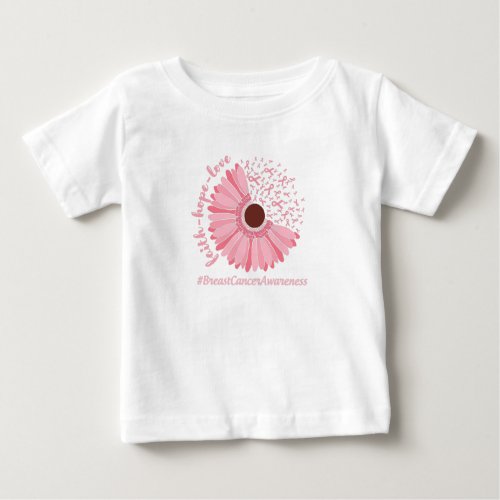 Faith Hope Love _ Breast Cancer Awareness Baby T_Shirt