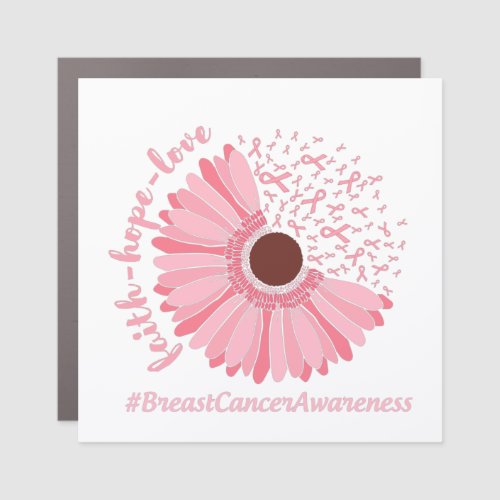 Faith Hope Love _ Breast Cancer Awareness Car Magnet