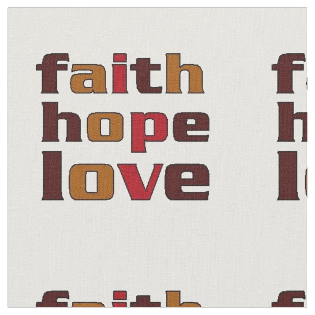Faith Hope Love Browns Fabric (Close Up)