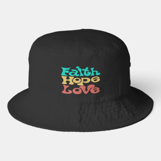 Faith Hope Love  Bucket Hat (Front)