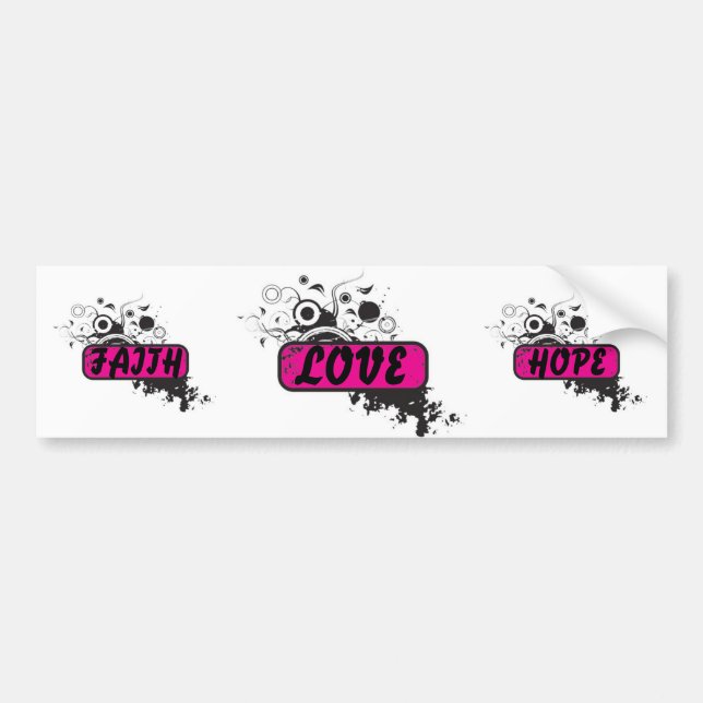 FAITH HOPE LOVE BUMPER STICKER (Front)