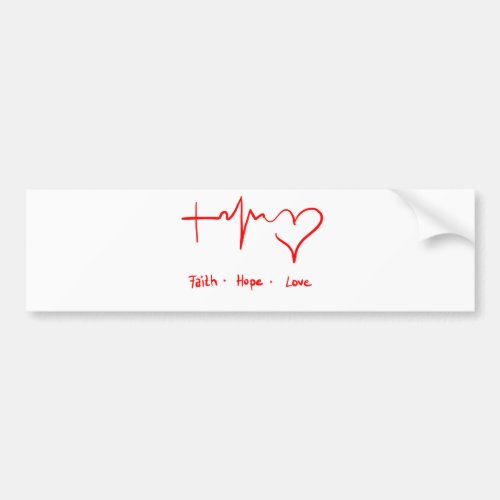 Faith Hope Love Bumper Sticker