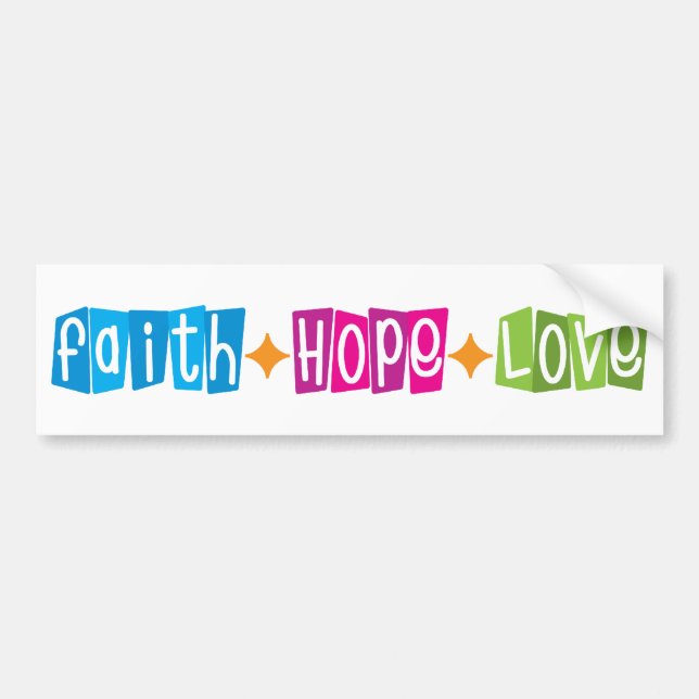 Faith Hope Love Bumper Sticker (Front)
