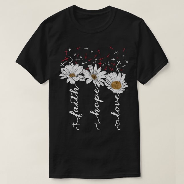 Faith Hope Love Butterfly Daisy  T-Shirt (Design Front)
