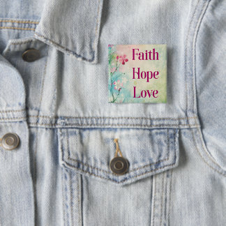 Faith Hope Love Button