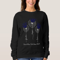 Faith Hope Love Charcot Marie Tooth Disease Awaren Sweatshirt