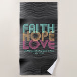 Faith Hope Love Christian Bible Verse Retro Beach Towel