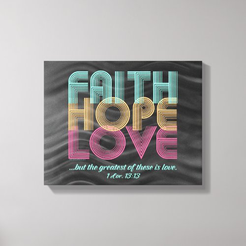 Faith Hope Love Christian Bible Verse Retro Canvas Print