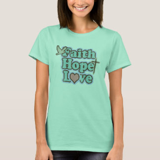 Faith Hope Love Christian T-Shirt