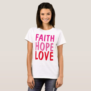 FAITH HOPE LOVE Christian T-shirts