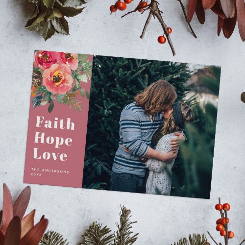 Faith Hope Love Christmas religious floral photo Holiday Card