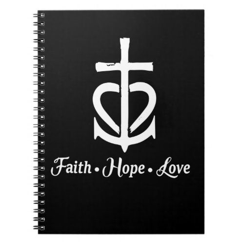 Faith Hope Love Cross Anchor Heart Jesus Notebook