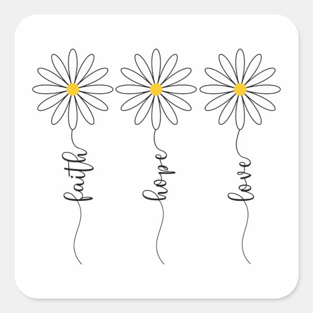 Faith Hope Love Daisies Square Sticker (Front)