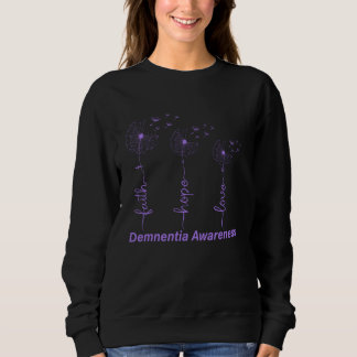 Faith Hope Love Dandelion Flower Alzheimers Awaren Sweatshirt