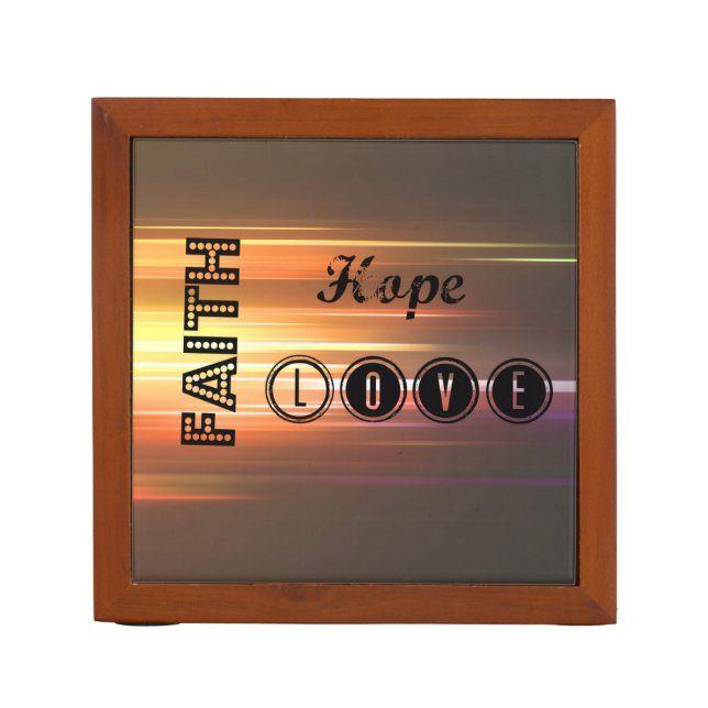 Faith, Hope Love Desk Organizer (Front)