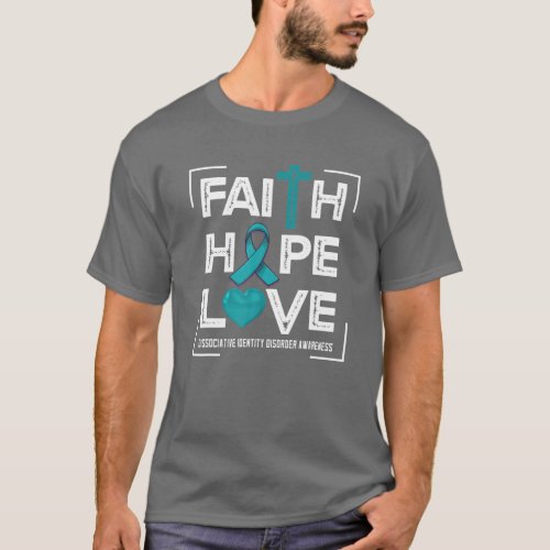 Faith Hope Love Dissociative Identity Disorder T_Shirt