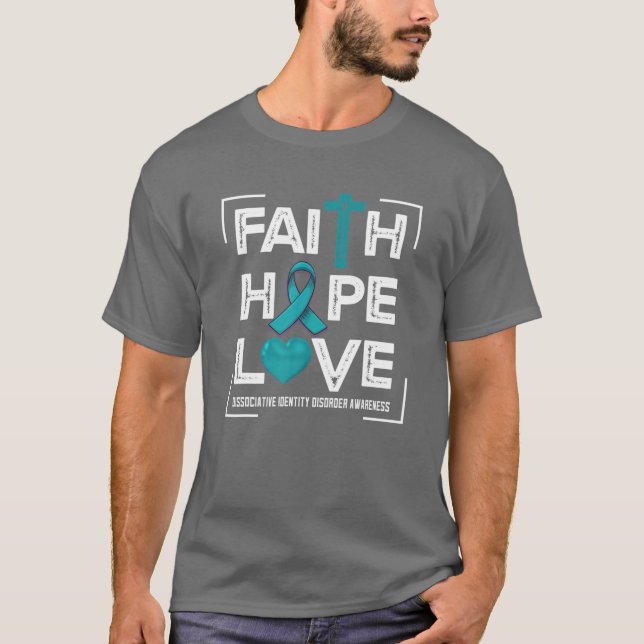 Faith Hope Love Dissociative Identity Disorder T-Shirt (Front)