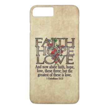 Faith Hope Love Elegant Bible Scripture Christian Iphone 8 Plus/7 Plus Case by TonySullivanMinistry at Zazzle