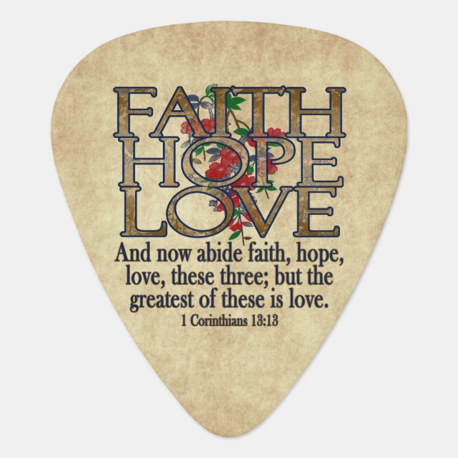 Faith Hope Love Elegant Bible Scripture Christian Guitar Pick (Front)