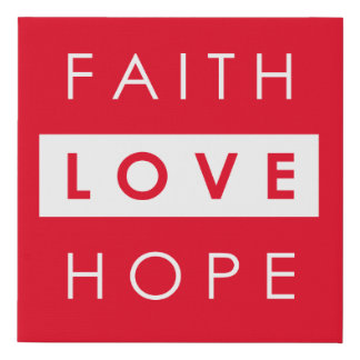 Faith Hope Love Faux Canvas Print