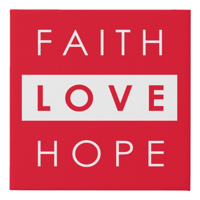 Faith Hope Love Faux Canvas Print (Front)