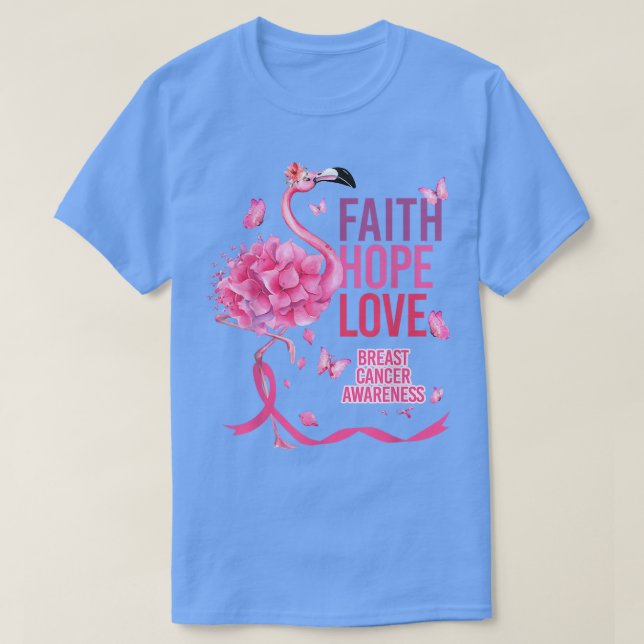 Faith Hope Love Flamingo Flowers Breast Cancer Awa T-Shirt (Design Front)
