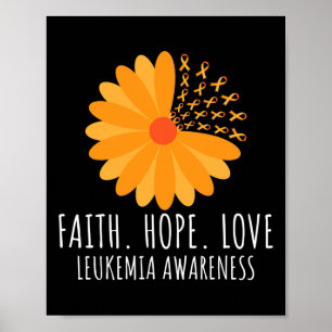 Faith Hope Love Flower Orange Ribbon Leukemia Awar Poster