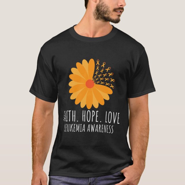 Faith Hope Love Flower Orange Ribbon Leukemia Awar T-Shirt (Front)