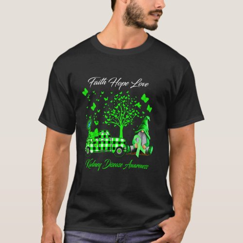 Faith Hope Love Gnomes Kidney Disease Awareness T_Shirt