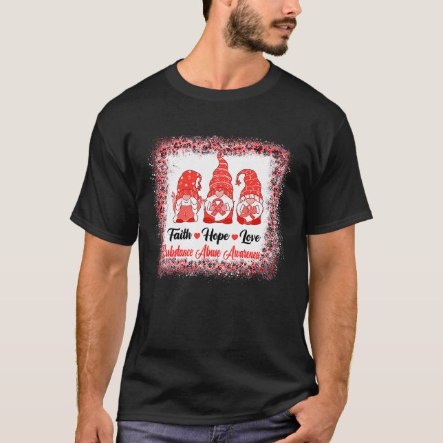 Faith Hope Love Gnomes Substance Abuse Awareness L T-Shirt (Front)