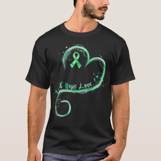 Faith Hope Love Green Ribbon Mental Health Awarene T-Shirt