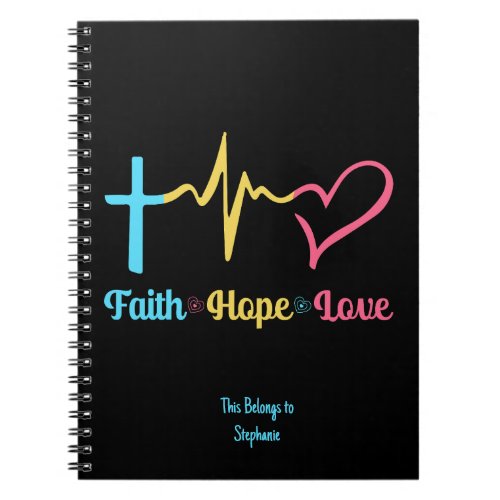 Faith Hope Love Hearts     Notebook
