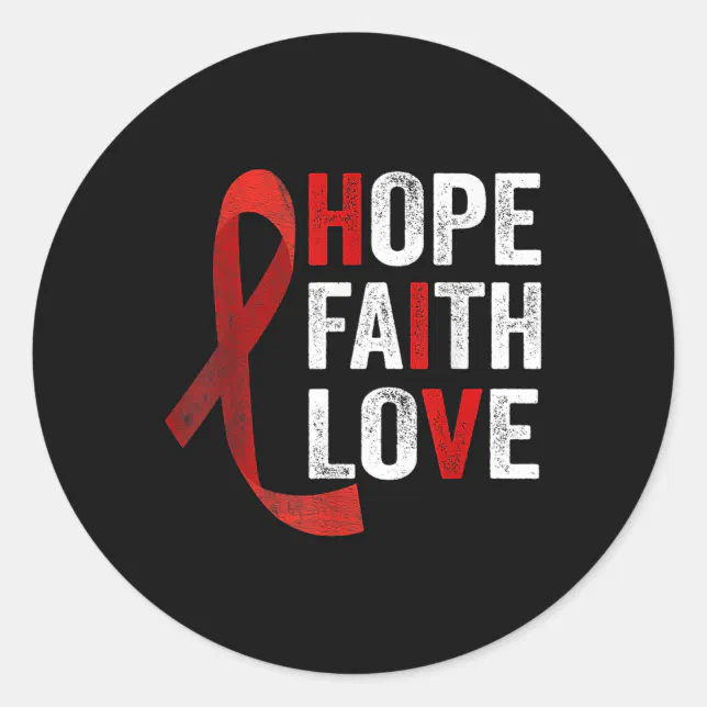 Faith Hope Love - Hiv World Aids Day Awareness  Classic Round Sticker (Front)