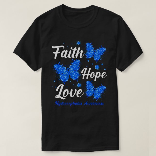 Faith Hope Love Hydrocephalus Awareness Butterfly T-Shirt (Design Front)