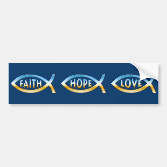 Faith Hope Love - Ichthus or Fish Symbols Bumper Sticker (Front)