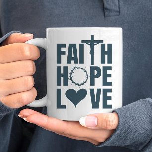 Faith Hope Love Jesus Christian Religion Coffee Mug