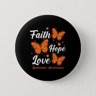 Faith Hope Love Leukemia Awareness Butterfly  Button