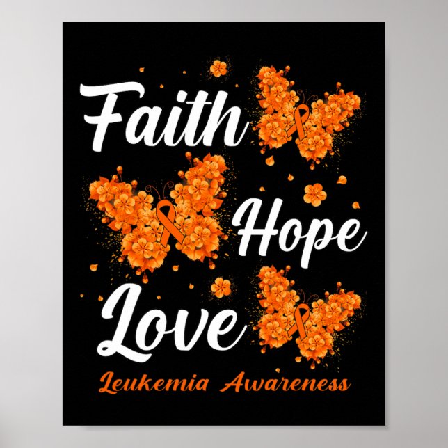 Faith Hope Love Leukemia Awareness Butterfly  Poster (Front)